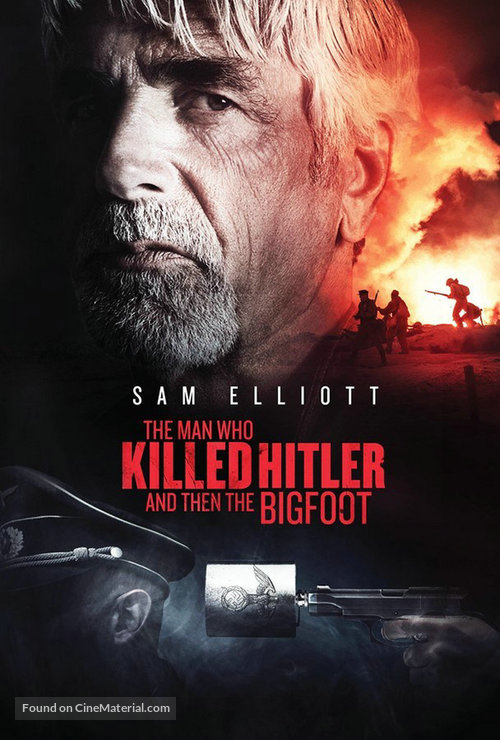 The Man Who Killed Hitler and then The Bigfoot - Movie Cover
