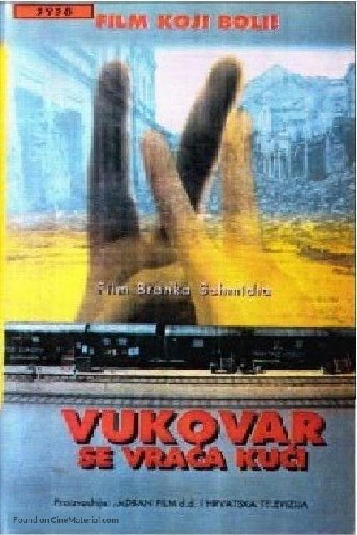 Vukovar se vraca kuci - Croatian Movie Poster