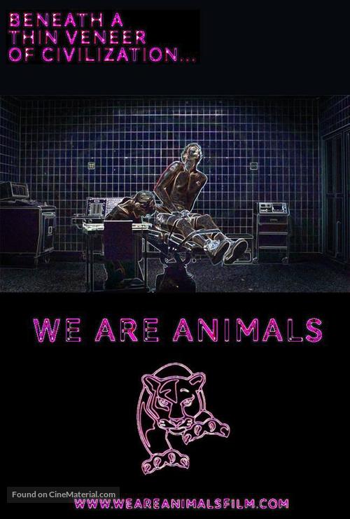 We are Animals - Movie Poster