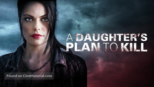 A Daughter&#039;s Plan To Kill - poster