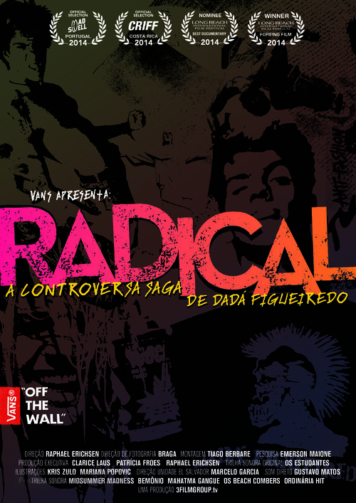 Radical - A Controversa Saga de Dad&aacute; Figueiredo - Brazilian Movie Poster