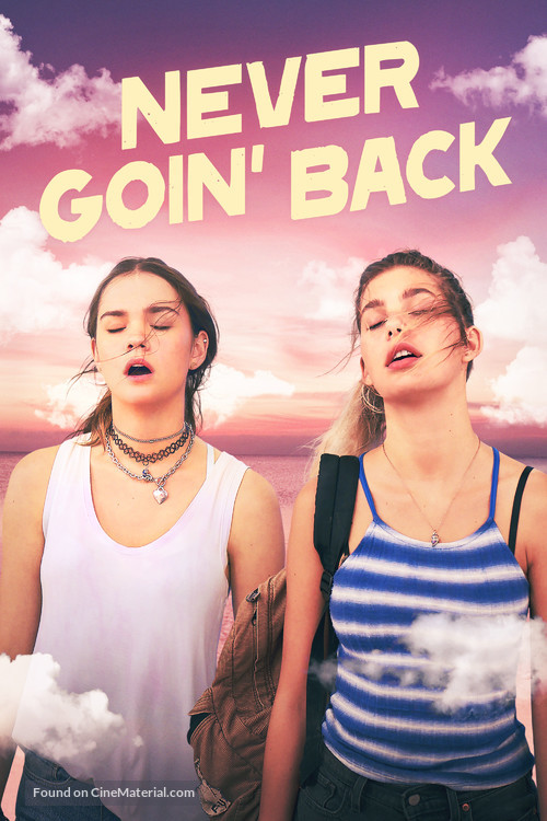 Never Goin&#039; Back - Movie Cover