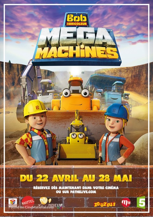 Bob the Builder: Mega Machines - French Movie Poster