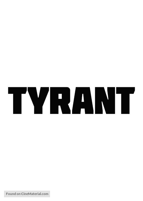 &quot;Tyrant&quot; - Logo