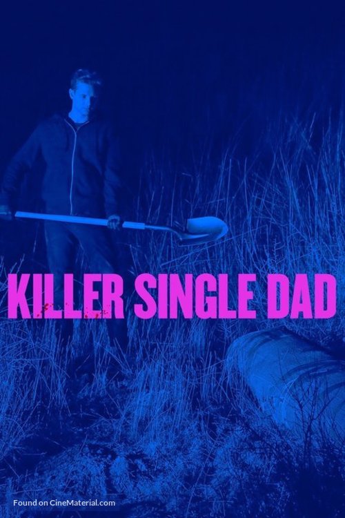 Killer Single Dad - Movie Poster