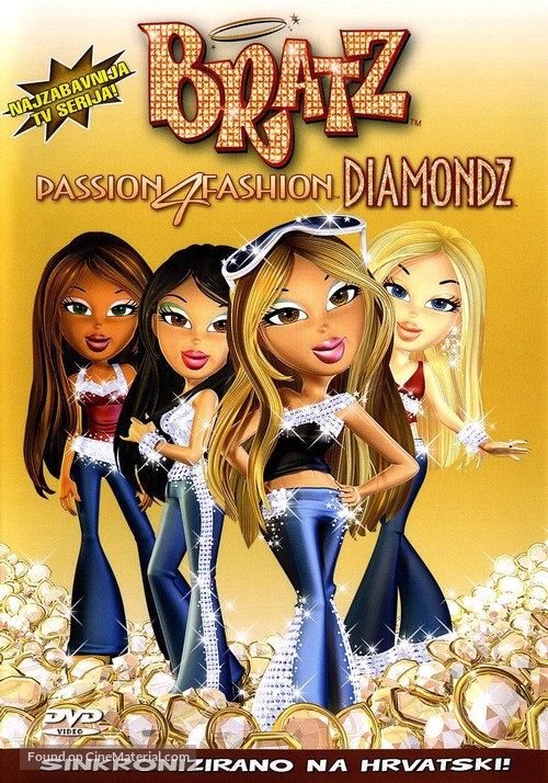Bratz: Passion 4 Fashion - Diamondz - Croatian DVD movie cover