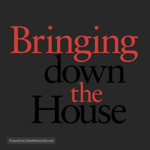 Bringing Down The House - Logo