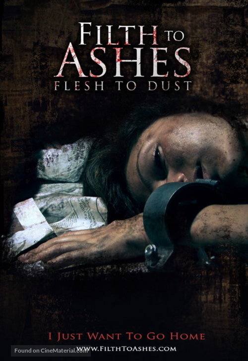 Filth to Ashes, Flesh to Dust - Movie Poster