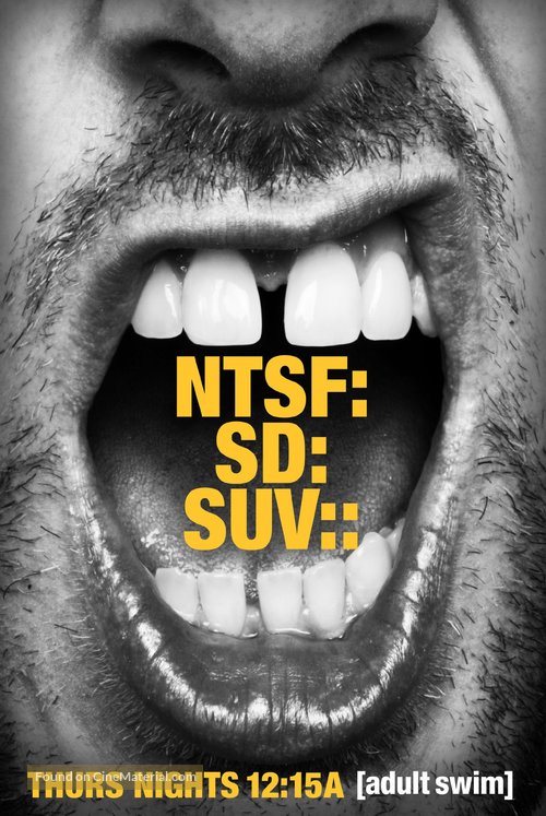 &quot;NTSF:SD:SUV&quot; - Movie Poster