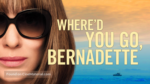 Where&#039;d You Go, Bernadette - Swiss Movie Cover