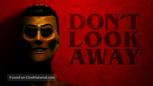 Don&#039;t Look Away - Movie Poster