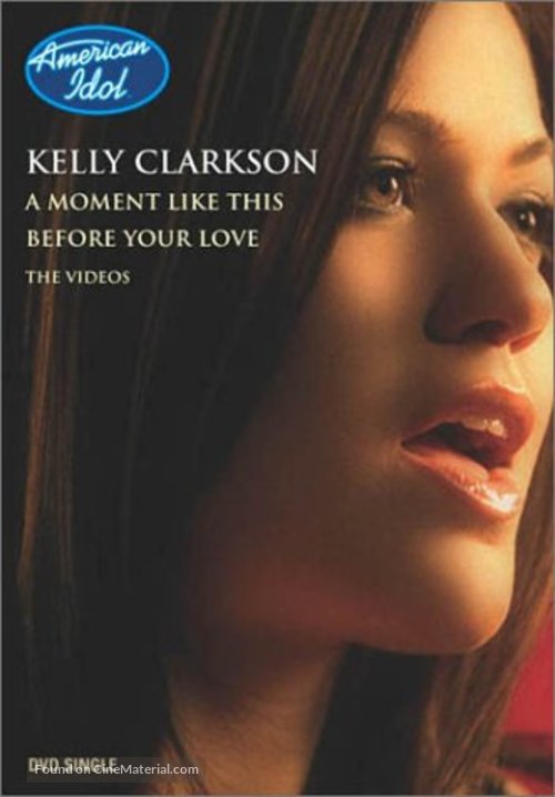 Before Your Love/A Moment Like This - DVD movie cover