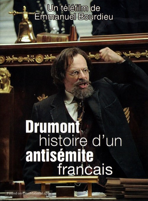 Drumont, histoire d&#039;un antis&eacute;mite fran&ccedil;ais - French Video on demand movie cover