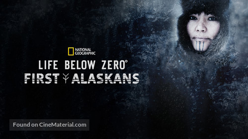 &quot;Life Below Zero: First Alaskans&quot; - Movie Cover