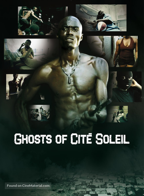 Ghosts of Cit&eacute; Soleil - Movie Poster