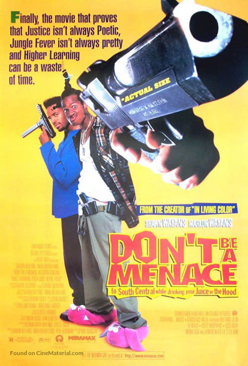 Don&#039;t Be a Menace to South Central While Drinking Your Juice in the Hood - Movie Poster