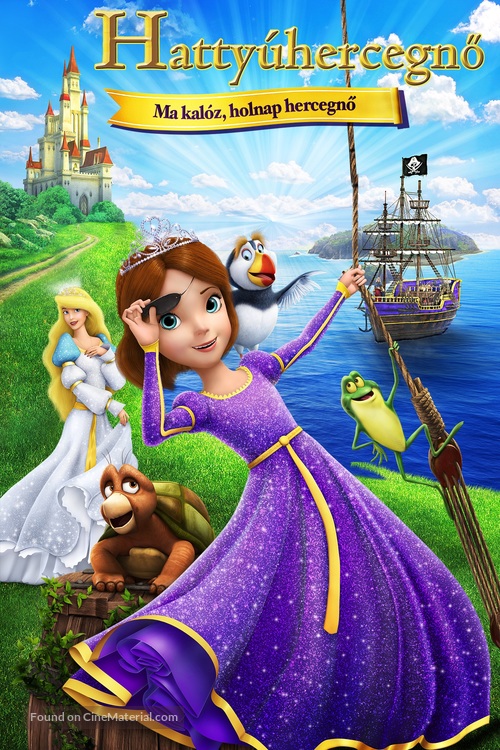 The Swan Princess: Princess Tomorrow, Pirate Today! - Hungarian Movie Cover