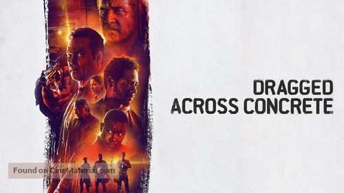 Dragged Across Concrete - Movie Poster