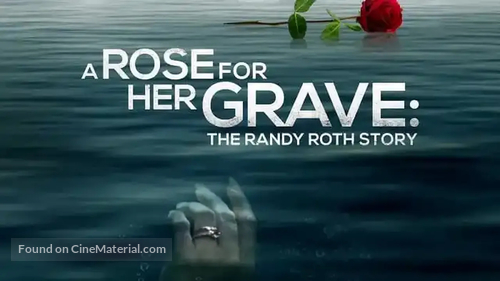 A Rose for Her Grave: The Randy Roth Story - poster