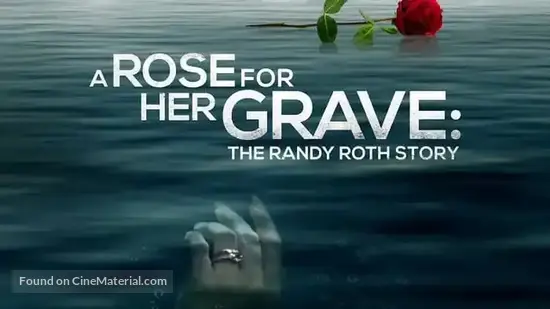 A Rose for Her Grave: The Randy Roth Story (2023) other