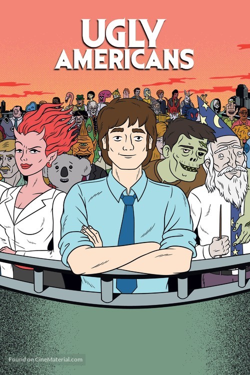 &quot;Ugly Americans&quot; - Movie Poster