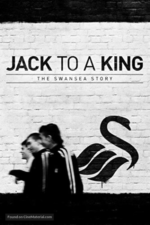 Jack to a King - The Swansea Story - DVD movie cover