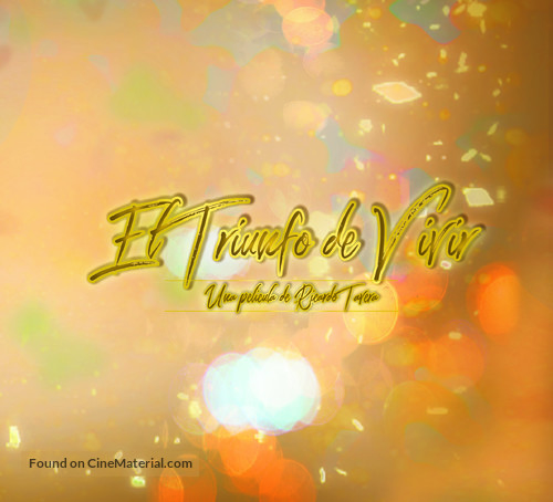 El Triunfo de Vivir - Mexican Movie Poster