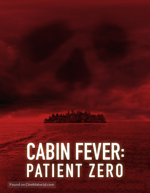 Cabin Fever: Patient Zero - Movie Poster
