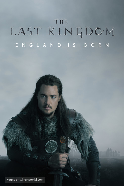 &quot;The Last Kingdom&quot; - Movie Poster