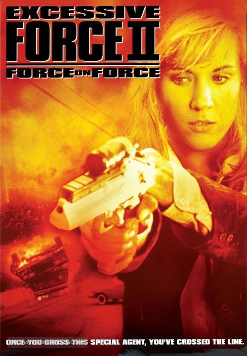 Excessive Force II: Force on Force - DVD movie cover