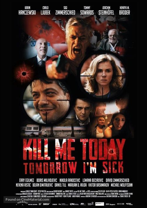 Kill Me Today, Tomorrow I&#039;m Sick! - German Movie Poster