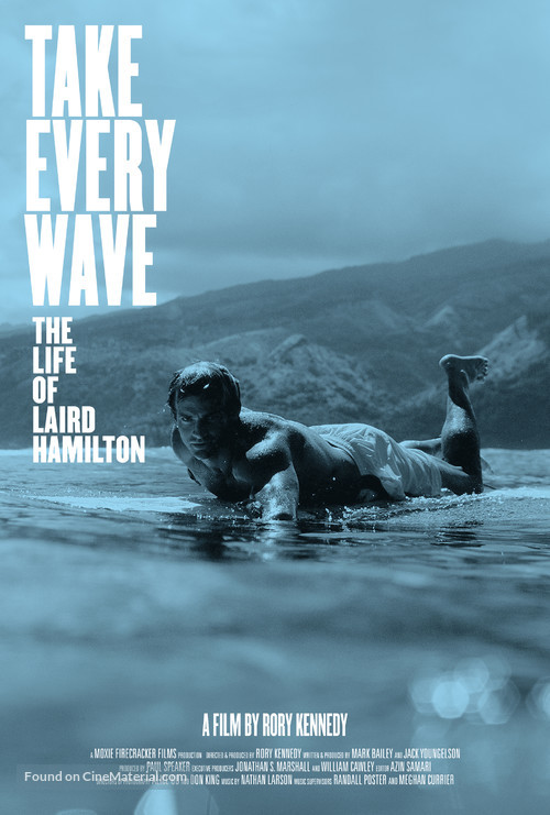 Take Every Wave: The Life of Laird Hamilton - Movie Poster