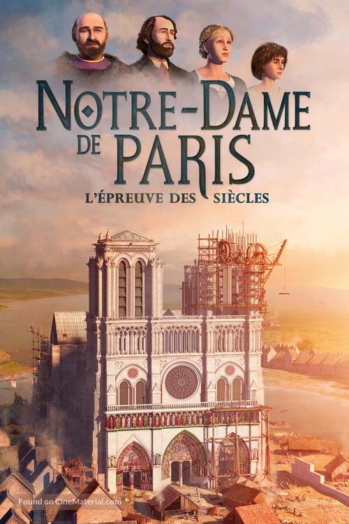 Notre-Dame de Paris, l&#039;&eacute;preuve des si&egrave;cles - French Movie Poster