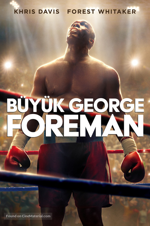 Big George Foreman: The Miraculous Story of the Once and Future Heavyweight Champion of the World - Turkish Movie Cover