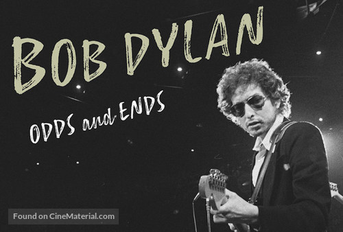 Bob Dylan: Odds and Ends - Movie Poster