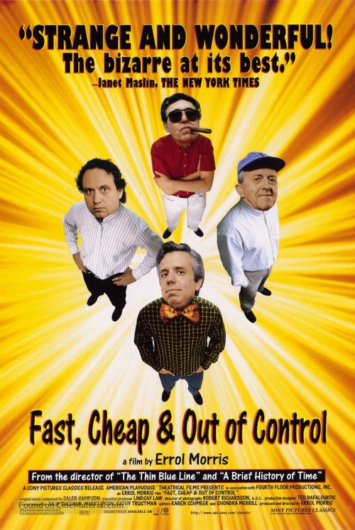 Fast, Cheap &amp; Out of Control - Movie Poster