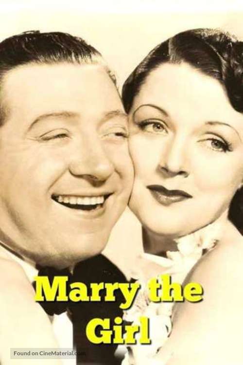 Marry the Girl - Movie Cover