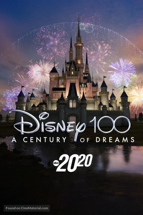 Disney 100: A Century of Dreams - A Special Edition of 20/20 - Movie Poster