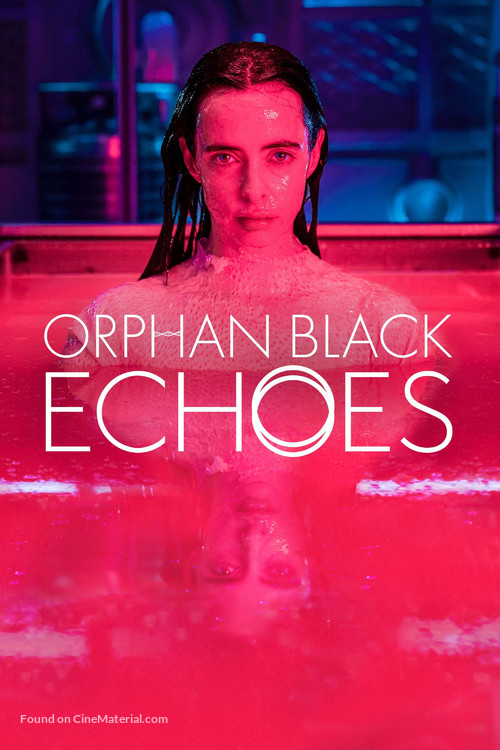 &quot;Orphan Black: Echoes&quot; - Movie Poster