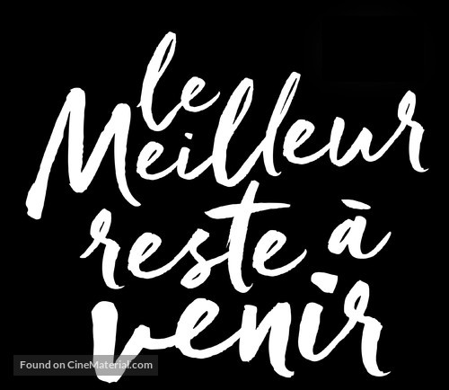 Le meilleur reste &agrave; venir - French Logo