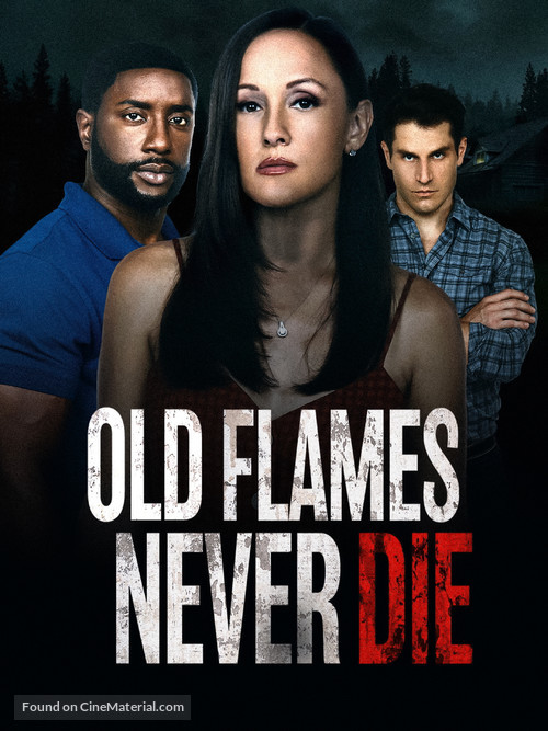 Old Flames Never Die - Movie Poster