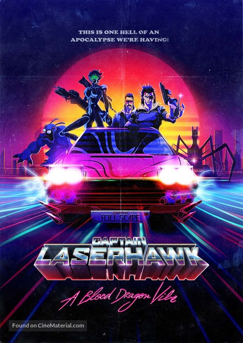 &quot;Captain Laserhawk: A Blood Dragon Remix&quot; - International Movie Poster