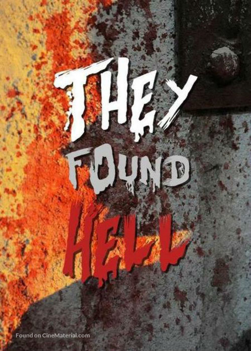 They Found Hell - Movie Poster