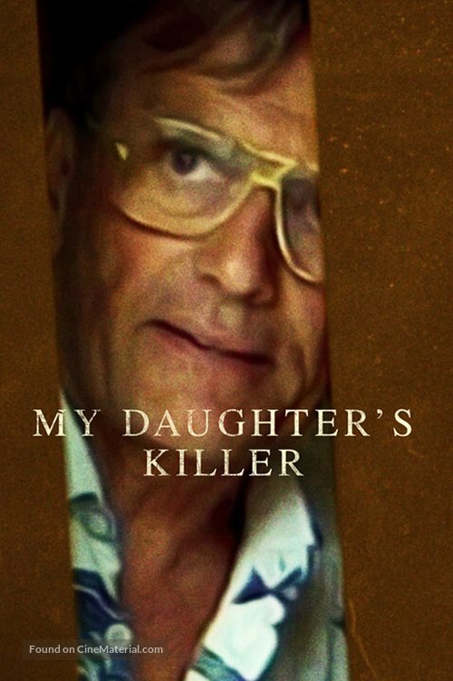 My Daughter&#039;s Killer - Movie Poster