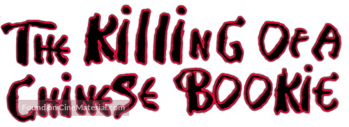 The Killing of a Chinese Bookie - Logo