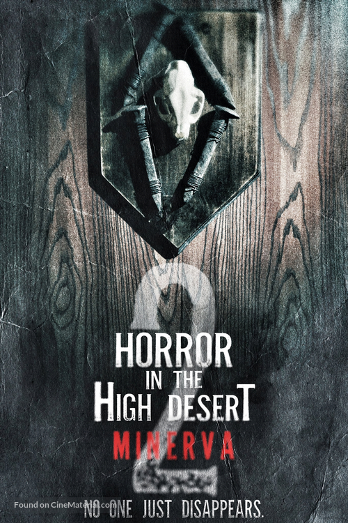 Horror in the High Desert 2: Minerva - Movie Poster