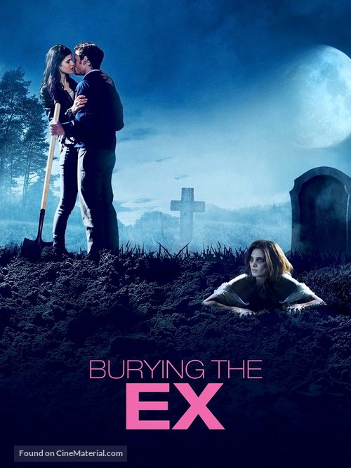 Burying the Ex - Movie Cover