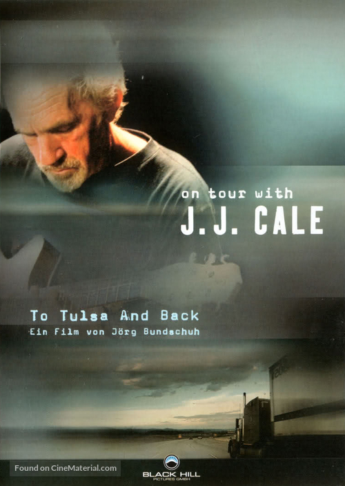 To Tulsa and Back: On Tour with J.J. Cale - German Movie Cover