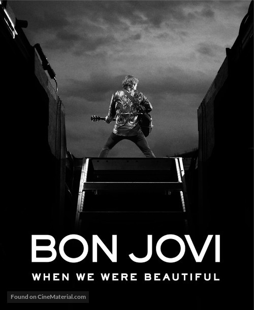 Bon Jovi: When We Were Beautiful - Movie Poster