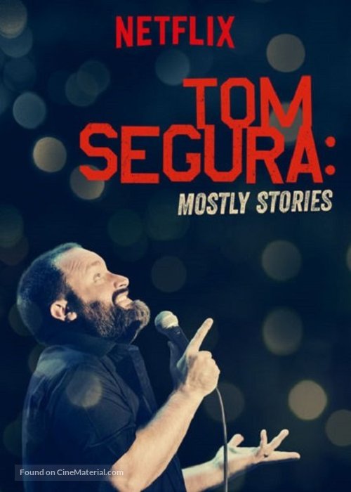 Tom Segura: Mostly Stories - Movie Poster